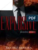 EXPLOSIVE (Duologia EXPLOSIVE - Livro 1) - Beatriz Silveira