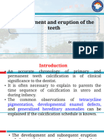 Development and Eruption of Teeth