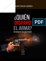 Quién Disparó El Arma