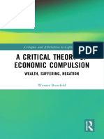 (Critiques and Alternatives To Capitalism) Werner Bonefeld - A Critical Theory of Economic Compulsion - Wealth, Suffering, Negation-Routledge (2023)