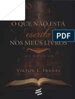 Viktor E. Frankl - O Que Não Está Escrito Nos Meus Livros