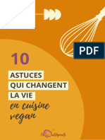 Astuces Qui Changent La Vie: en Cuisine Vegan