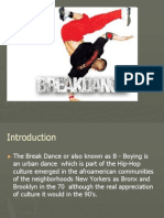 Break Dance!