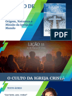 Lição 11 O Culto Da Igreja Cristã 1° Trimestre de 2024 ADULTOS @TaniaAnjo