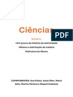 Ciências: - Um Pouco Da História Da Eletricidade - Átomo e Eletrização Da Matéria - Estrutura Do Átomo