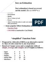 More On Estimation: - in General, Effort Estimation Is Based On Several