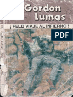 !feliz Viaje Al Infierno! - Gordon Lumas