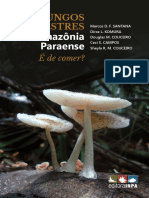 Fungos - Silvestres Marcos D. F. Santana - Dirce L. Komura - Douglas M. Couceiro - Ceci S. Campos - Sheyla R. M. Couceiro - É de Comer