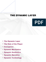 The Dynamic Layer