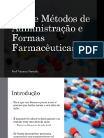 AULA 4 - Vias e Métodos de Administração e Fromas Farmacêuticas 2021