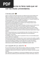 La Inteligencia No Tiene Nada Que Ver Con Los Titulos Universitarios.