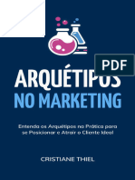 Arquétipos No Marketing Entenda Os Arquétipos Na Prática para Se Posicionar e Atrair o Cliente Ideal (Thiel, Cristiane) (Z-Library)