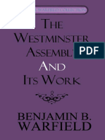 The Westminster Assembly and It - B. B. Warfield