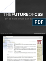 Thefutureofcss: (Or, As Much As Will Fit in 40 Minutes)