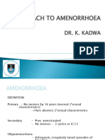 Amenorrhoea 5thyr DR KK