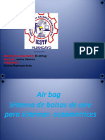 Mecatrónica Automotriz: Docente: Integrantes:: El Airbag .Carlos Cáceres Suárez Espinoza Andy