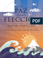 La Paz Como Elección (Un Curso de Milagros) - David Portillo