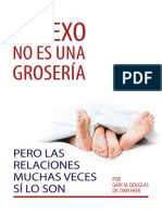 El Sexo No Es Una Grosería, Pero Las Relaciones Muchas Veces Sí Lo Son (Spanish Edition)