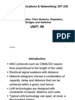 9 Extending LANs Fibre Modems Repeaters Bridges and Switches