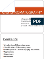 Gas Chromatography: Prepared By-Chavada Ajay J. Roll No: 01 3 SEM. (Materials Science)