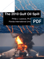 The 2010 Gulf Oil Spill: Philip J. Lazarus, Ph.D. Florida International University