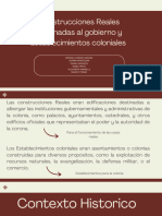 Construcciones Reales Destinadas Al Gobierno y Establecimientos Coloniales.