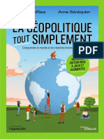 La Géopolitique, Tout Simplement Comprendre Le Monde Et Les Relations Internationales (Nouvelle Édition Mise À Jour Et Augmentée)