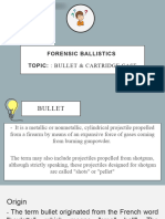 Forensic Ballistics Topic:: Bullet & Cartridge Case