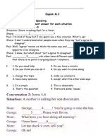 English M.3 Part One: Listening and Speaking Directions: Choose The Best Answer For Each Situation. Conversation 1: Items 1-3