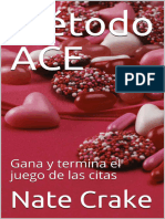 Metodo ACE Gana y Termina El Juego de Las Citas Spanish Edition