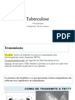 Tuberculose. Transmissao e Diagnostico