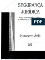 Ávila, Humberto - Segurança Jurídica Entre Permanência, Mudança e Realização No Direito Tributário - 2011