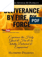 Deliverance by Fire, by Force by Pastor Hlompho Phamodi