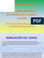 Fabricación Del Vidrio, Desvitrificación, Temple y Recocido