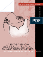 La Experiencia Del Placer Sexual en Mujeres Jóvenes:: Discursos, Prácticas Y Agencia