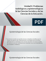 Unidad v. Problemas Metodológicos y Epistemológicos de Las Ciencias Sociales y de Las Ciencias de La Educación