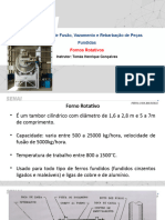 Aula 06 - Processos de Fusão, Vazamento e Rebarbação de Peças Fundidas - Fornos Rotativos