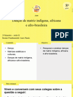 Danças de Matriz Indígena, Africana e Afro-Brasileira