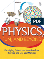 Eduardo de Campos Valadares - Physics, Fun, and Beyond - Electrifying Projects and Inventions