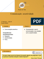 Comunicação: Assertividade: Projeto de Vida