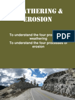 Weathering & Erosion: To Understand The Four Processes of Weathering To Understand The Four Processes of Erosion