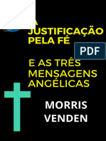 A Justificação Pela Fé e As Três Mensagens Angélicas - Morris Venden