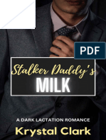 Stalker Daddy's Milk-Krystal Clark