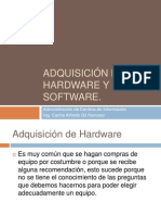 Adquisición de Hardware y Software