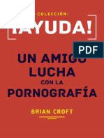 ¡Ayuda! Un Amigo Lucha Con La Pornografía Spanish Edition