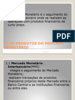 Os Produtos Do Mercado Monetario