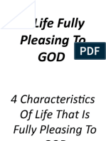 A Life Fully Pleasing To GOD