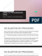 Direito Processual Civil: Aula 03-Partes, Atos Processuais