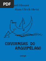 Conversas Do Arquipelago - Hans Ulrich Obrist, Edouard Glissant