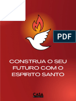 Construa o Seu Futuro Com o Espirito Santo